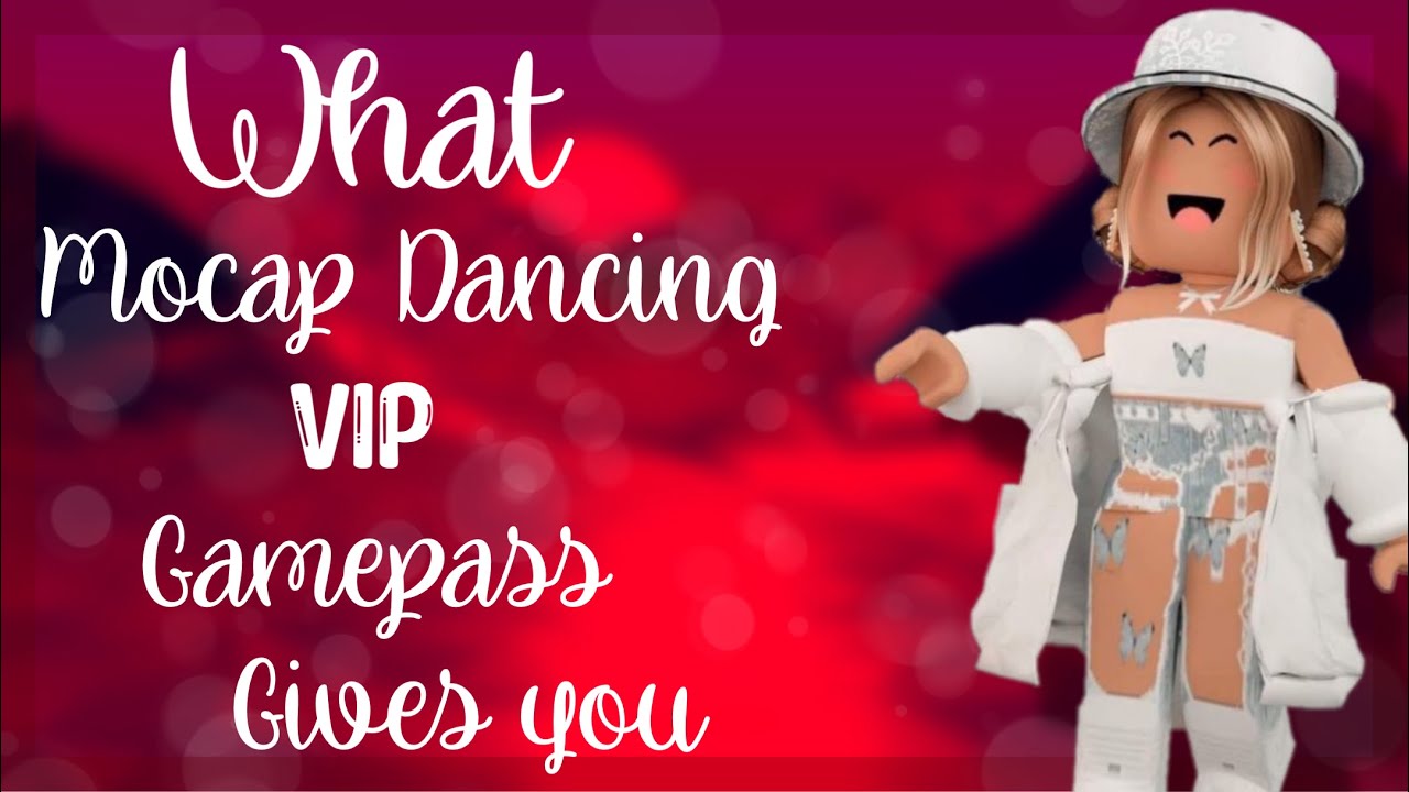 What A Vip Gamepass For Mocap Dancing Does Please Read Des Youtube - roblox mocap dancing vip server