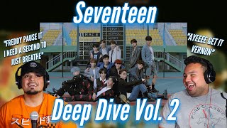 SEVENTEEN Deep Dive Vol.2!!! 