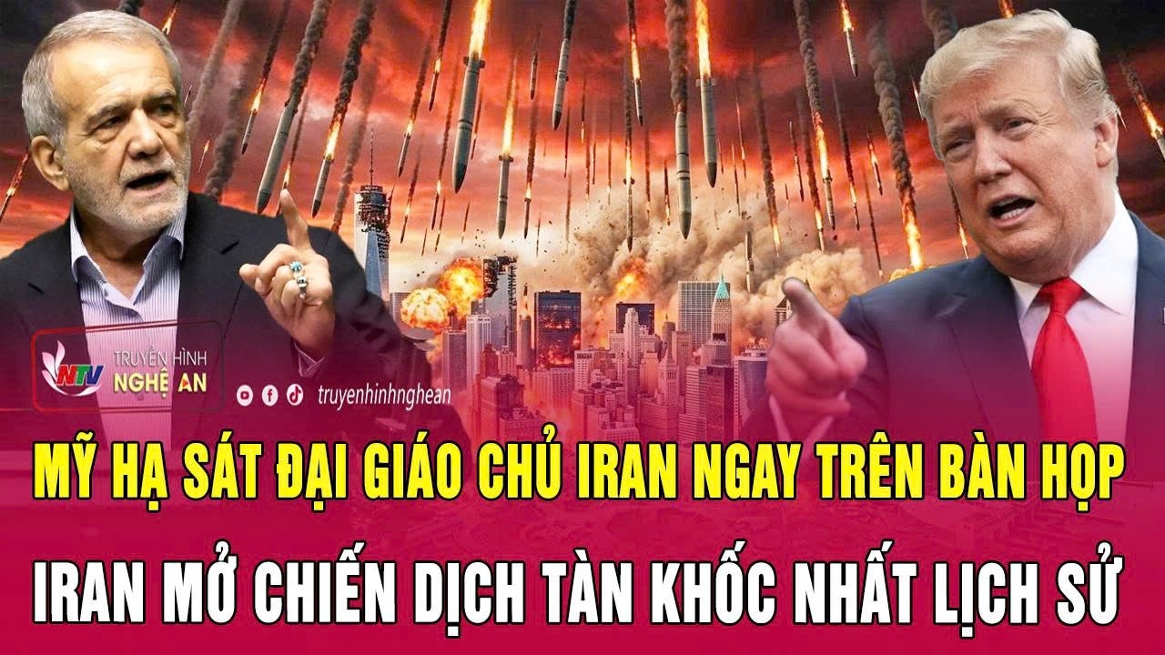 Điểm nóng 1/3:Mỹ hạ sát Đại giáo chủ Iran ngay trên bàn họp,Iran mở chiến dịch tàn khốc nhất lịch sử