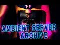 Ambient server archive