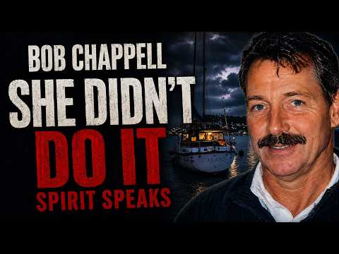 She Went to Prison for Bob Chappell’s Murder — His Spirit Says “She Didn’t Do It”