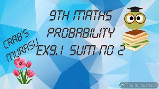 9th maths probability ex9.1 sum no 2 state board revised syllabus/ex9.1 sum no 2 probability