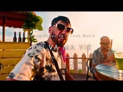 Didine Canon 16 Ft Cheb Wahid OÙ VA MA VIE URBAN Z REMIX 