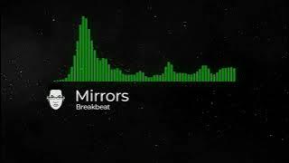 Mirrors Breakbeat