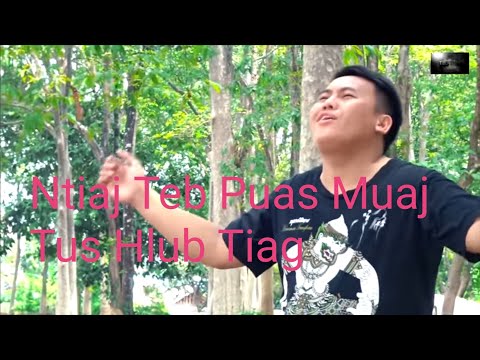 Tub Ham - Ntiaj Teb Puas Muaj Tus Hlub Tiag (Official video)