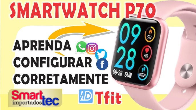 Como configurar e Sincronizar Smartwatch P70 pro (app DaFit) 