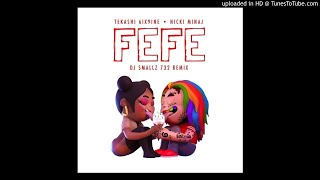 6IX9INE Feat. Nicki Minaj & Murda Beatz “FeFe” ( DJ Smallz 732 Remix )