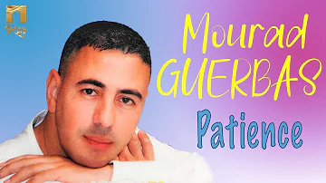 Mourad Guerbas - Patience
