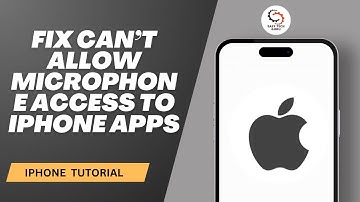 How to Fix Can’t Allow Microphone Access to iPhone Apps