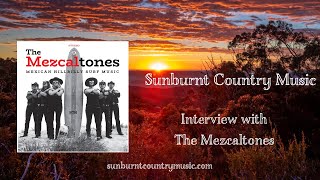 Interview with The Mezcaltones - Sunburnt Country Music