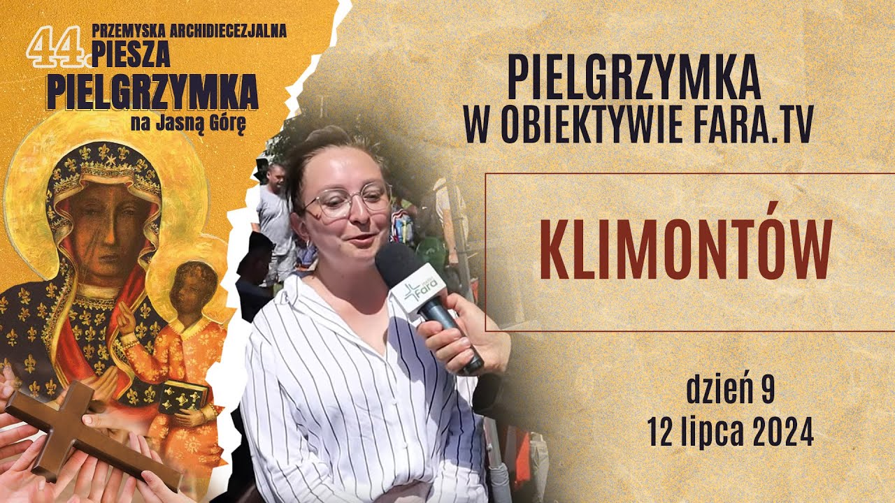 Klimontów - Pielgrzymka w obiektywie fara.tv - dzień 9 (2024)