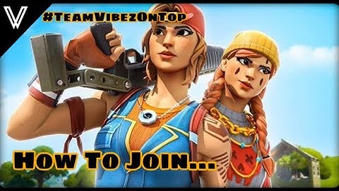 How to Join Team Vibez (A Fortnite Clan) #TeamVibezOnTop