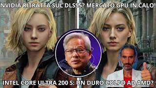 NVIDIA CEO RITRATTA sul DLSS5' 🛑 MERCATO GPU IN CROLLO e INTEL SFIDA AMD!