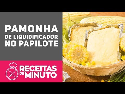 Como Fazer Pamonha de Saquinho - Receitas de Minuto #315