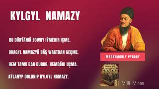 Magtymguly - Kylgyl Namazy / Turkmen goshgy