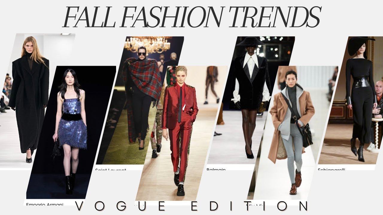 Fall 2023 Fashion Trends | Vogue Edition - YouTube