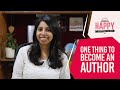 One thing you need to become an author this 2023  jyotsna ramachandran