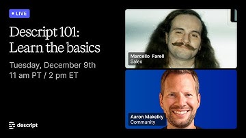 Descript 101: Learn the basics