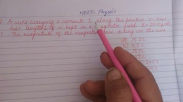 A wire carrying a current I along the positive x-axis has length L .. | neet 2023 physics solution