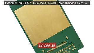 FM350-GL 5G NR M.2 Sub6 5G Module FRU 5W11H85408 For ThinkPad X1 Yo... — Top Rated 2026 | Buy Now!