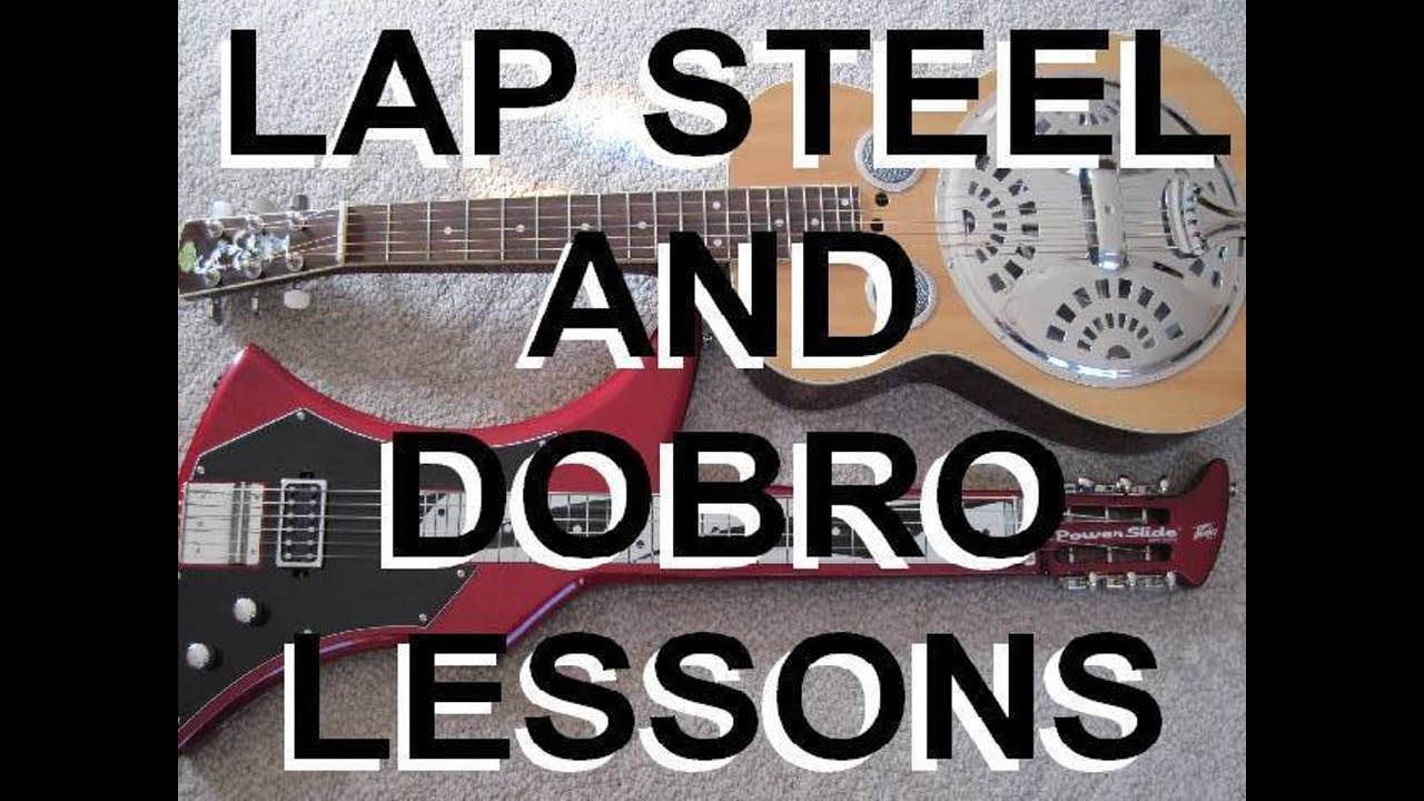 Scott Grove Lap Steel and Dobro Lessons For Guitar Players Intro YouTube