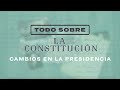 Enmiendas Presidenciales y Sucesión