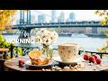 Elegant Morning April Jazz ~ Relaxing Coffee Jazz Music &amp; Soft Bossa Nova Piano to Start the Day