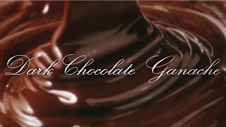 Dark Chocolate Ganache