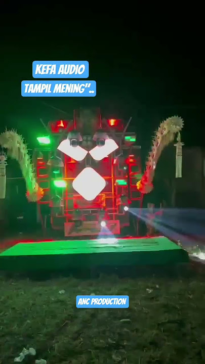 KEFA AUDIO JEMBER ‼️FULL MENING' #brewogaudio #sagitajember #karnaval