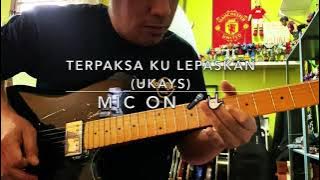 Terpaksa Ku Lepaskan (Ukays) -  Mic On 🎤🤟🏻