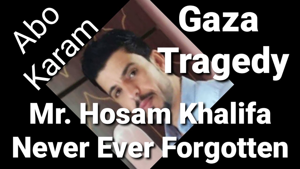 Remembering Hosam Khalifa: A Life Lost at Gaza’s Aid Center Amid War and Blockade 