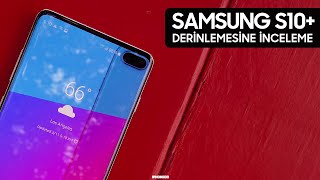 Samsung S10+ ve Galaxy Buds — Derinlemesine İnceleme ve Karşılaştırmaları