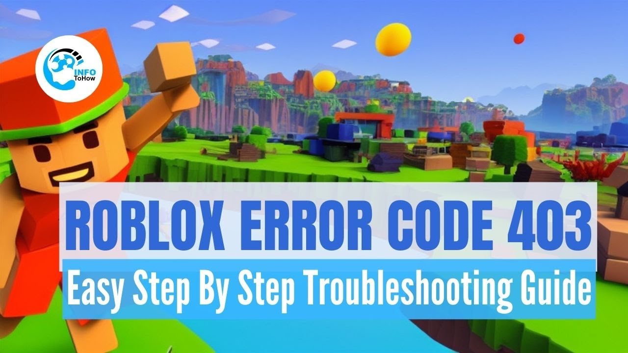 How to Fix Error Code 403 in Roblox: 6 Simple Solutions