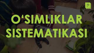 Biologiya - O'simliklar sistematikasi