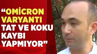 Omicron Varyantının Semptomları Değişti Mi? Doç. Dr. Ümit Savaşçı Açıkladı A Haber