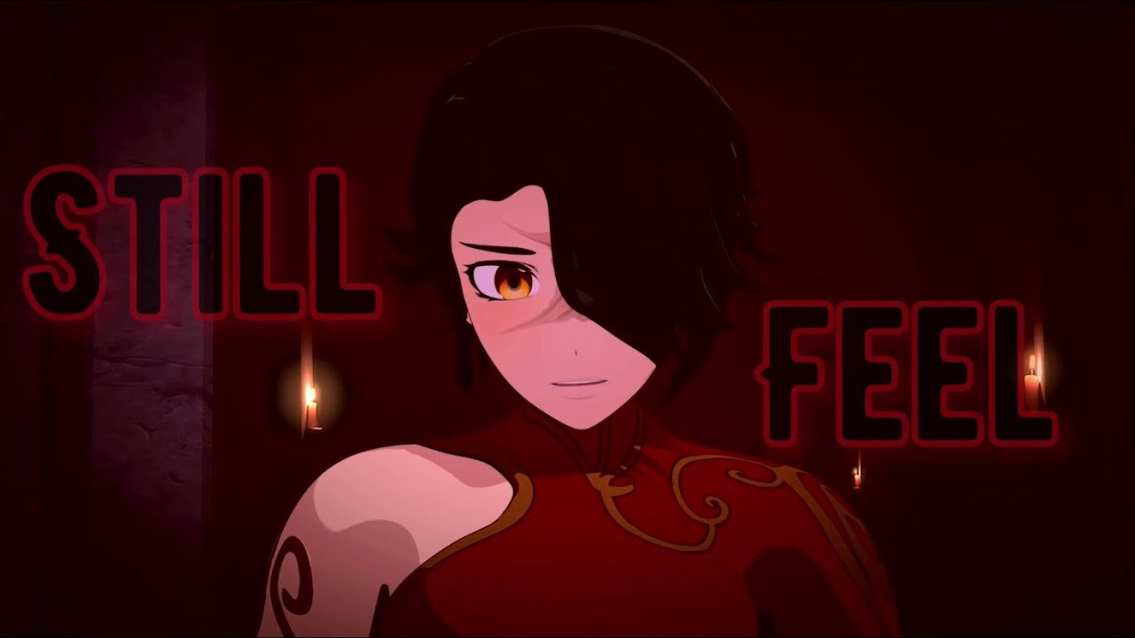 RWBY AMV /// Still Feel