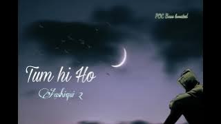 Tum Hi Ho Bass Boosted | Aashiqui 2 | Arijit Singh | Bass Boosted