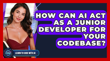 How Can AI Act As A Junior Developer For Your Codebase? - Learning To Code With AI