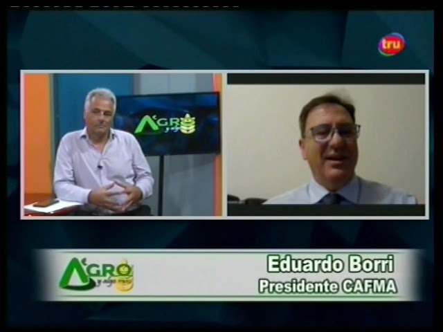 Eduardo Borri Presidente CAFMA en AGRO Y ALGO MAS 19 10 2022