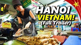 CHUI Eats HANOI 🇻🇳 Street Food of VIETNAM! (Full Trailer)