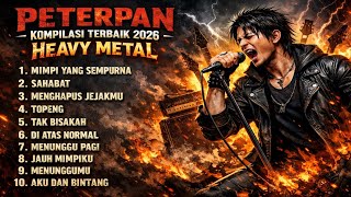 Download Lagu 10 PLAYLIST TERBAIK PETERPAN 2026 HEAVY METAL COVER BY SN METAL  MP3
