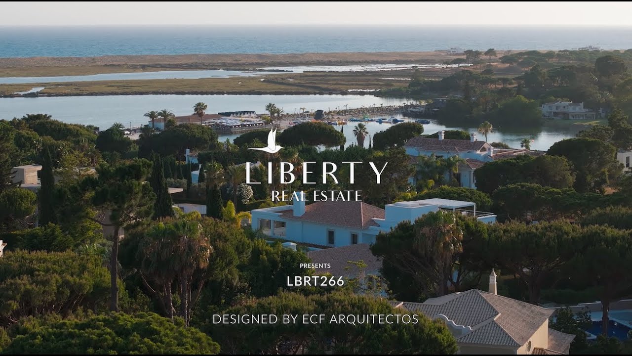 Liberty Real Estate Presents - An Architectural Viewpoint - Quinta do Lago Luxury Villas, Algarve