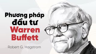 [Sách Nói] Phương Pháp Đầu Tư Warren Buffett - Chương 1 | Robert G. Hagstrom