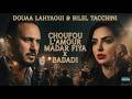 Bilel Tacchini Feat Douaa Lahyaoui Choufou L Amour Madar Fiya X Badadi Arab Jazz Cover