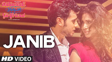 जानिब (युगल) 'वीडियो गाना | दिल्लीवाली ज़ालिम प्रेमिका | अरिजीत सिंह | दिव्येन्दु शर्मा