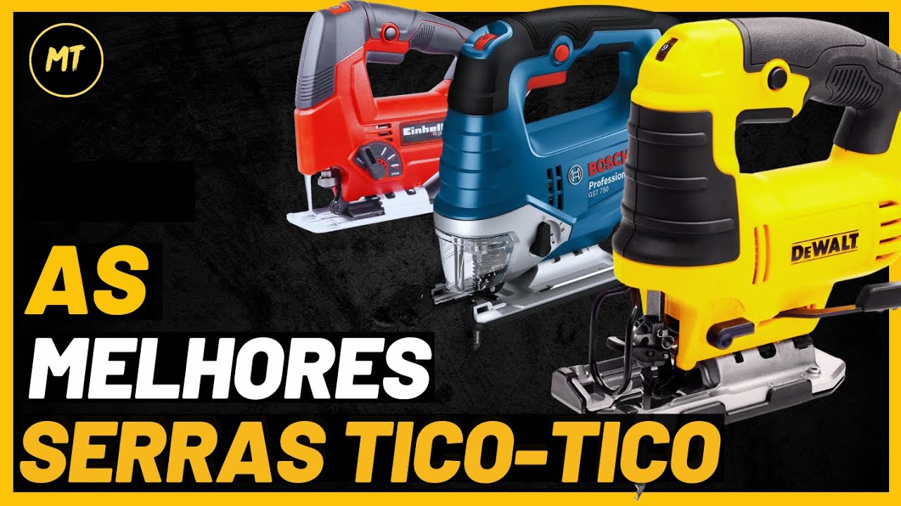 AS MELHORES SERRAS TICO-TICO | Análise Completa e Detalhada! Bosch, DeWalt, Stanley...