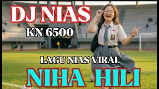 Lagu Nias Viral 2026  Niha Hili  Dj Nias Kn 6500 Terbaru