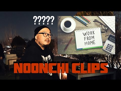 Work From Home Thoughts- Noonchi Clips
