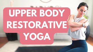 Upper Body Restorative Yoga | Bad Yogi