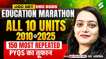 UGC NET Dec 2025 | UGC NET Education Paper 2 | UGC NET Education All Units PYQs By Heena Mam
